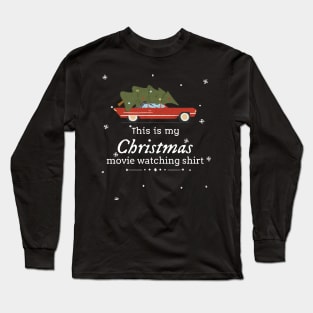 This is my Christmas movie watching shirt Long Sleeve T-Shirt